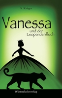Vanessa und der Leopardenfluch: Abenteuer einer Heiligen 3347874013 Book Cover