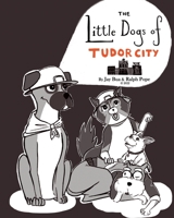 The Little Dogs of Tudor City 1088007295 Book Cover