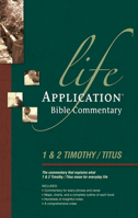 Life Application Bible Commentary: 1 and 2 Timothy and Titus 0842328327 Book Cover