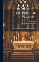 Oeuvres De Bossuet: Histoire Des Variations Des Églises Protestantes ... 1021313122 Book Cover