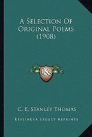 A Selection Of Original Poems 1179173767 Book Cover