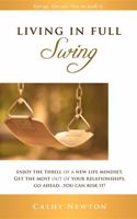 Living in Full Swing 1599320371 Book Cover
