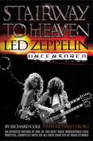 Stairway to Heaven: Led Zeppelin Uncensored 0060938374 Book Cover