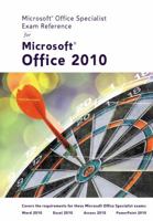 Microsoft Office Specialist Exam Reference for Microsoft Office 2010 1111969779 Book Cover