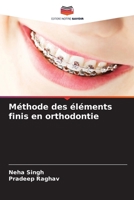 Méthode des éléments finis en orthodontie (French Edition) 6209452205 Book Cover