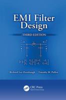 EMI Filter Design (Electrical and Computer Engineering) 1138074071 Book Cover