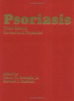 Psoriasis: Third Edition Revised and Expanded (Basic and Clinical Dermatology) 0824701089 Book Cover
