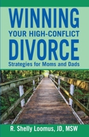 Winning Your High-Conflict Divorce B0BYM28NLY Book Cover