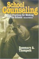 School Counseling: Best Practices for Working in the School 1560328894 Book Cover