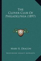 The Clover Club Of Philadelphia 1167050568 Book Cover