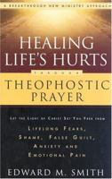 Healing Life's Hurts through Theophostic Prayer 0830736697 Book Cover