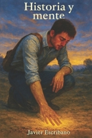 Historia y mente (Spanish Edition) B0GKZST9N5 Book Cover