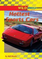 Hottest Sports Cars 0766028739 Book Cover