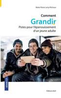 Comment grandir 232208591X Book Cover