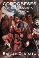 Cordobeses: En la conquista de América 1544143907 Book Cover