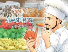 Carrot Adventures 1779419392 Book Cover