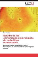 Estudio de las comunidades microbianas de embutidos fermentados 3847355953 Book Cover