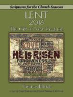The Gift of New Creation [Large Print]: A Lenten Study Based on the Revised Common Lectionary 1501804162 Book Cover
