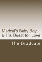 Madeal's Baby Boy & His Quest for Love 1723590924 Book Cover