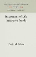 Investment of Life Insurance Funds 1512813125 Book Cover