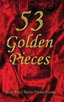 53 Golden Pieces B0CHTSWJGW Book Cover