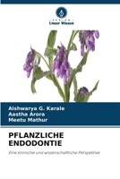 Pflanzliche Endodontie (German Edition) 6630248619 Book Cover