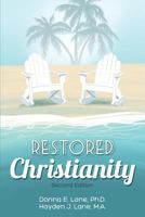 Restored Christianity 1491028092 Book Cover