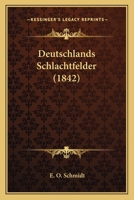 Deutschlands Schlachtfelder (1842) 1168434602 Book Cover