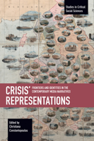 Crisis’ Representations: Frontiers and Identities in the Contemporary Media Narratives 1642596159 Book Cover