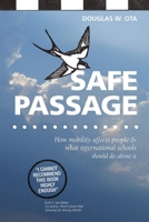 Safe Passage: How mobility affects people & what international schools should do about it 1909193402 Book Cover