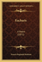 Eucharis; A Poem 1164638572 Book Cover