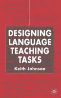 Designing Language Teaching Tasks 0333990471 Book Cover
