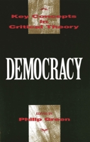 Democracy (Key Concepts in Critical Theory) 1573925500 Book Cover
