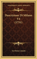 Descrizione Di Milano V4 (1751) 1166204014 Book Cover