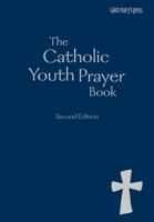 The Catholic Youth Prayer Book 1599823330 Book Cover