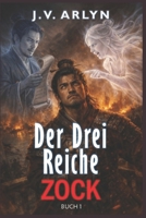 Der Drei-Reiche-Zock: Ein Körpertausch-LitRPG-Abenteuer mit Relikt-Quests, zwei nervtötenden Göttern und jeder Menge Verrat (German Edition) B0GGHDQYSM Book Cover