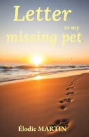 Letter to my missing pet: A farewell trip in 30 days B0DYZVKQXL Book Cover