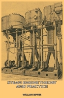 Steam-Engine Theory and Practice 1015982956 Book Cover