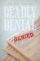 Deadly Denial 1440168350 Book Cover