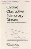 Chronic Obstructive Pulmonary Disease (Lung Biology in Health and Disease) 0824773853 Book Cover