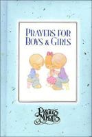 Precious Moments Prayers for Boys and Girls: Prayers for Boys and Girls (Precious Moments (Thomas Nelson)) 0849914760 Book Cover