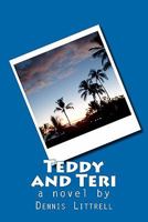 Teddy and Teri 1456552848 Book Cover