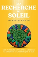 À la recherche du soleil (French Edition) B0H5TZXNTY Book Cover