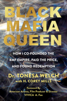 Black Mafia Queen: How I Co-Founded the BMF Empire, Paid the Price, and Found Redemption 1496752767 Book Cover