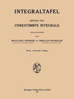 Integraltafel: Unbestimmte Integrale 3662372908 Book Cover