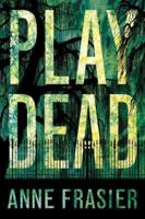 Play Dead 0739442767 Book Cover