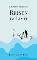 Reisen im Limit (German Edition) 3819283137 Book Cover