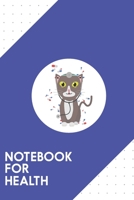 Notebook for Health: Dotted Journal with Cat with medical equipment   Design - Cool Gift for a friend or family who loves animal presents! | 6x9" | ... College, Tracking, Journaling or as a Diary 1693050374 Book Cover