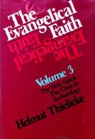 The Evangelical Faith 1573121614 Book Cover