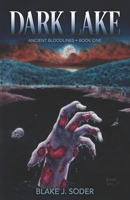 Dark Lake (Ancient Bloodlines) B0DRZW1FZJ Book Cover